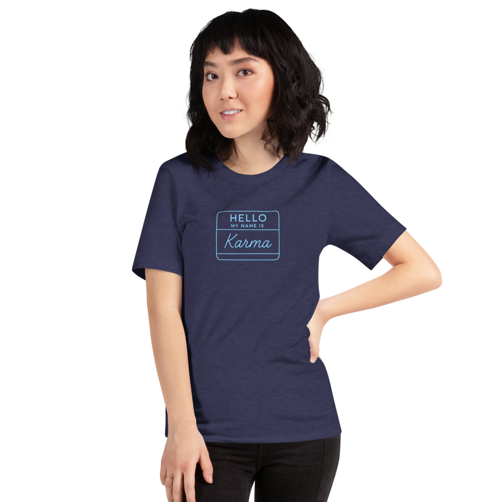 Hello My Name Is Karma T-Shirt