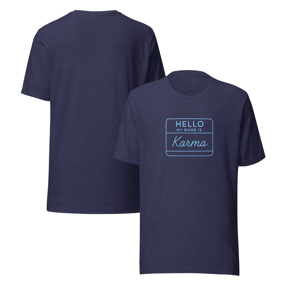 Hello My Name Is Karma T-Shirt