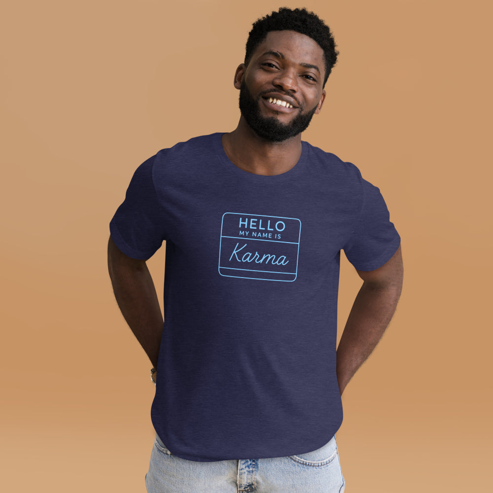 Hello My Name Is Karma T-Shirt